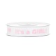 Cinta blanca Its a girl 10 metros de 12 mm